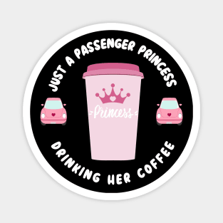 Passenger Princess Coffee Magnet